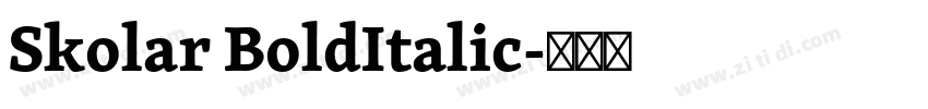Skolar BoldItalic字体转换 Skolar BoldItalic字体转换